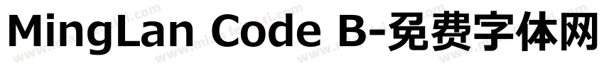 MingLan Code B字体转换